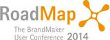 Die BrandMaker User Conference „RoadMap 2014“ macht Kln am 14. und 15. Mai zum Branchentreffpunkt fr Marketing-Entscheider.