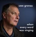 Die neue CD von Uwe Gronau ist erfolgreich gestartet.