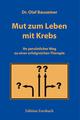 Cover  Dr. Olaf Bausemer: Mut zum Leben mit Krebs