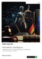 Buchcover:  Knstliche Intelligenz. Vergleichbar mit der Nutzbarmachung von Elektrizitt oder der Anfang vom Ende?