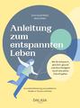Anleitung zum entspannten Leben - Neues Buch von Almut und Sven-David Müller
