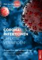 Corona-Infektionen effektiv vermeiden - erster ausführlicher Ratgeber über Corona erschienen
