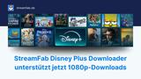 StreamFab Disney Plus Downloader untersttzt jetzt 1080p-Downloads.jpg