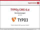 Prsentation: TYPO3 CMS 6.0 - Die Neuerungen