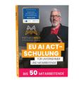 Videokurs zum EU AI Act für Unternehmer und Mitarbeitende